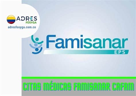 citas cafam famisanar telefono|Directorio Médico para Citas Médicas 